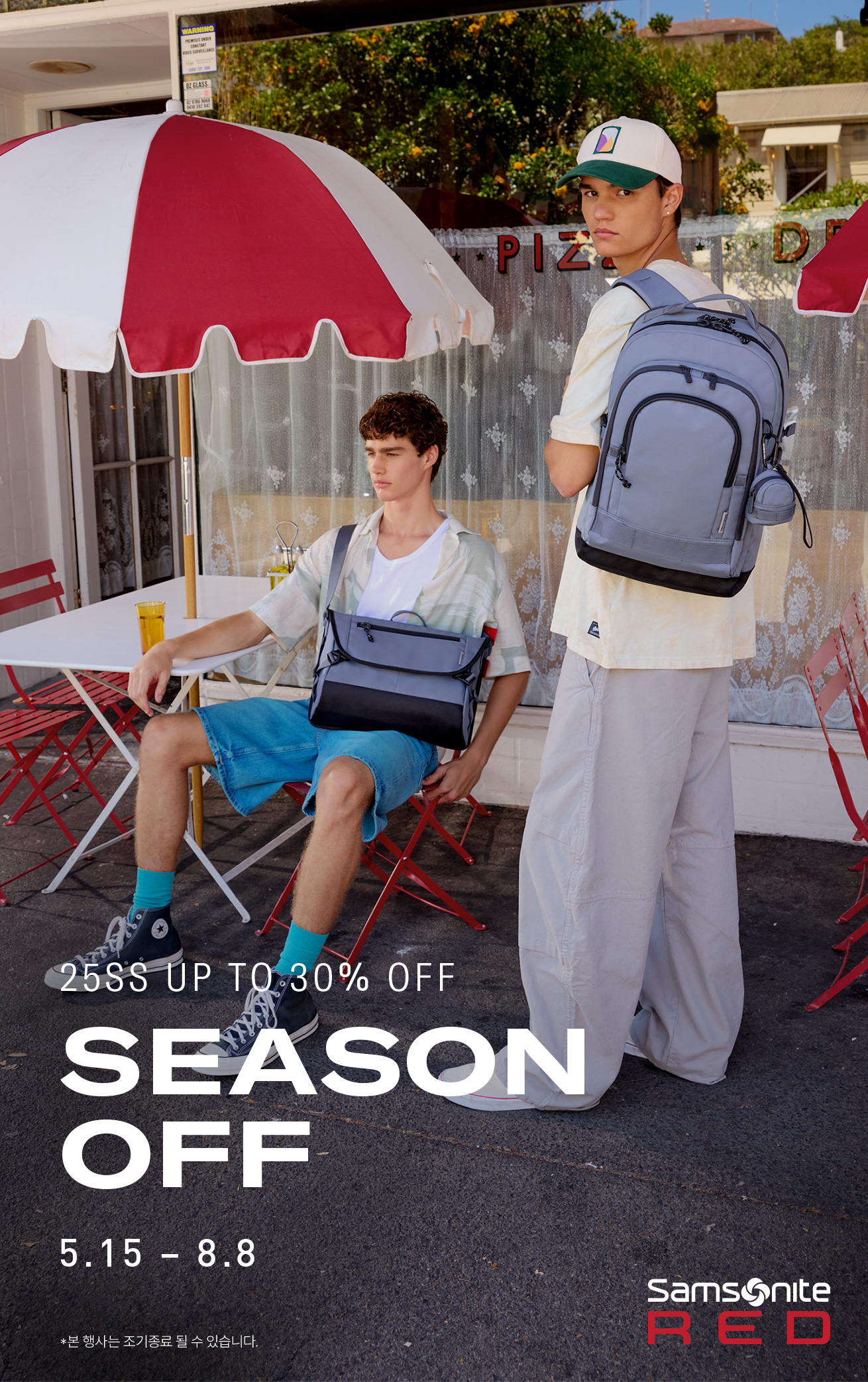 Samsonite RED. 25SS UP TO 30% OFF. SEASON OFF 5월 15일 ~ 8월 8일 *본 행사는 조기종료 될 수 있습니다.